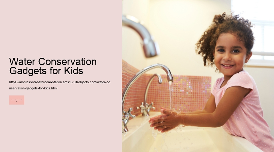 Water Conservation Gadgets for Kids